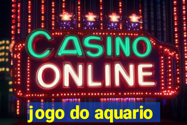 jogo do aquario